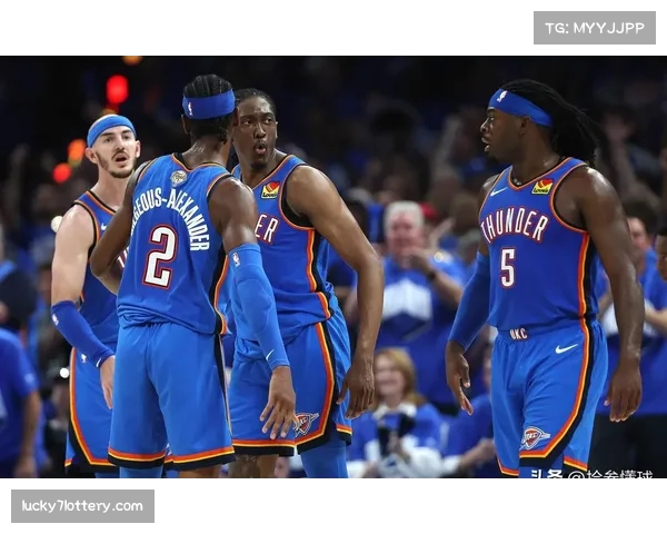 杰伦威廉姆斯20+9+7全能输出 雷霆三巨头合计效率值+15.7